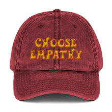 Load image into Gallery viewer, Choose Empathy Vintage Cotton Twill Cap