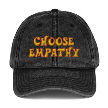 Load image into Gallery viewer, Choose Empathy Vintage Cotton Twill Cap
