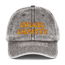 Load image into Gallery viewer, Choose Empathy Vintage Cotton Twill Cap
