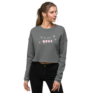 Good Crop Sweatshirt