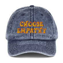 Load image into Gallery viewer, Choose Empathy Vintage Cotton Twill Cap
