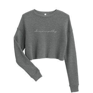 Choose Empathy Crop Sweatshirt