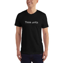 Load image into Gallery viewer, Think unity. T-Shirt
